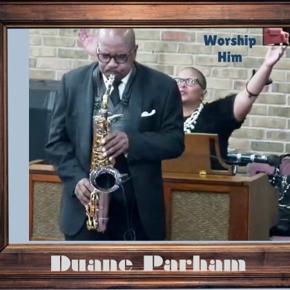 Worship Him (Sax Solo)